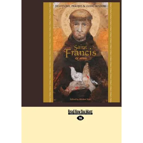 Saint Francis of Assisi: Devotions, Prayers & Living Wisdom (Large Print 16pt) - Paperback