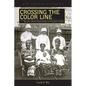 Crossing the Color Line: Race, Sex, and the Contested Politics of Colonialism in Ghana - Paperback