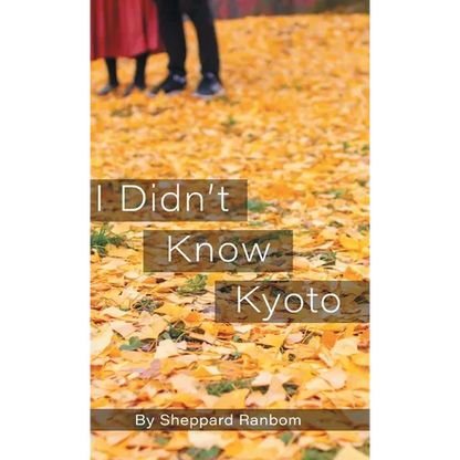 I Didn't Know Kyoto - Hardcover