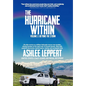 The Hurricane Within: Beyond the Storm - Hardcover