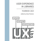 User Experience in Libraries Yearbook 2023: culture, challenge, transformation - Paperback