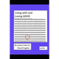 Living With and Loving ADHD and Neurodiversity - Paperback