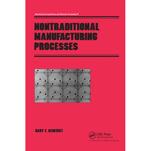 Nontraditional Manufacturing Processes - Paperback