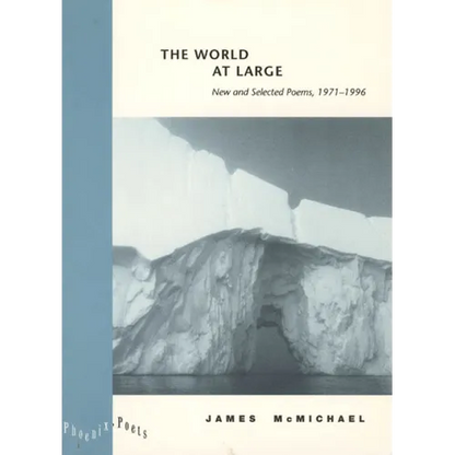 The World at Large: New and Selected Poems, 1971-1996 - Paperback
