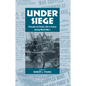 Under Siege: Portraits of Civilian Life in France During World War I - Paperback