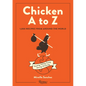 Chicken A to Z: 1,000 Recipes from Around the World - Hardcover