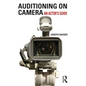 Auditioning on Camera: An Actor's Guide - Paperback
