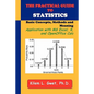 The Practical Guide to Statistics: Applications with Excel, R, and Calc - Paperback