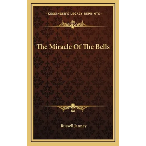 The Miracle Of The Bells - Hardcover
