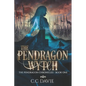 The Pendragon Wytch: The Pendragon Chronicles - Paperback