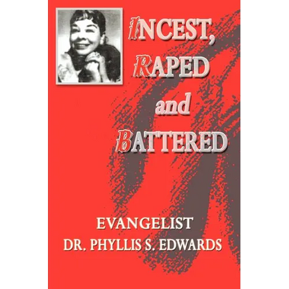 Incest, Raped and Battered - Paperback