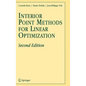Interior Point Methods for Linear Optimization - Hardcover