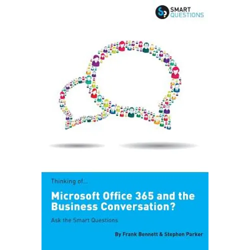 Thinking of...Microsoft Office 365 and the Business Conversation? Ask the Smart Questions - Paperback