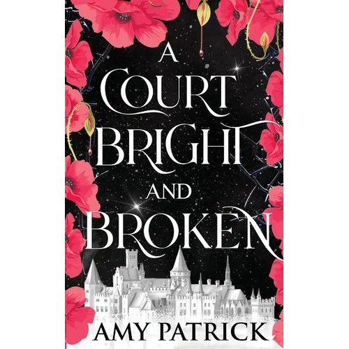 A Court Bright and Broken - Paperback