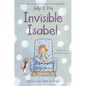 Invisible Isabel - Hardcover