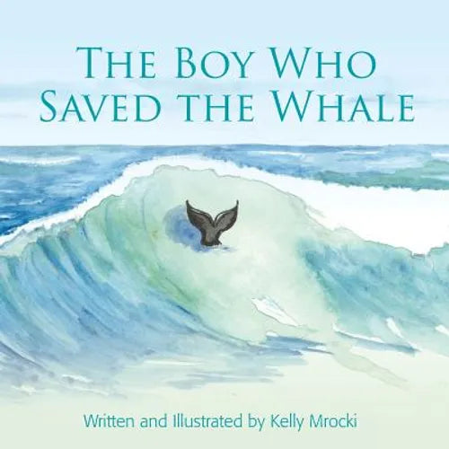 The Boy Who Saved the Whales - Paperback
