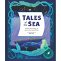 Tales of the Sea: Traditional Stories of Magic and Adventure from Around the World - Hardcover