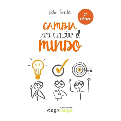 Cambia para Cambiar el Mundo - Paperback