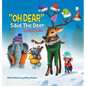 "OH DEAR" Said the Deer: Children Bedtime Story Picture Book - Hardcover