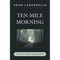 Ten-Mile Morning: My Journey through Anorexia Nervosa - Paperback