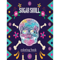 sugar skull coloring book: adult Stress Relief and Relaxation coloring book (Volume 1) - Paperback