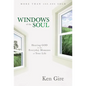 An Windows of the Soul: Hearing God in the Everyday Moments of Your Life - Paperback