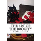 The Art of the Boogity: Hoodoo in the Heart of the Appalachia - Paperback