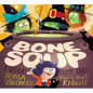 Bone Soup: A Spooky, Tasty Tale - Hardcover