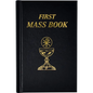 First Mass Book: An Easy Way of Participating at Mass for Boys and Girls - Imitation Leather