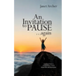 An Invitation to Pause... again: musings from a mindfulness coach about life and dementia - Paperback