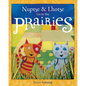 Nuptse and Lhotse Go to the Prairies - Hardcover