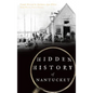 Hidden History of Nantucket - Hardcover