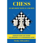 Chess: Guide and Complete Course for Beginners up to Professional Level - Paperback