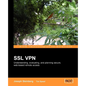 SSL VPN: Understanding, evaluating and planning secure, web-based remote access - Paperback