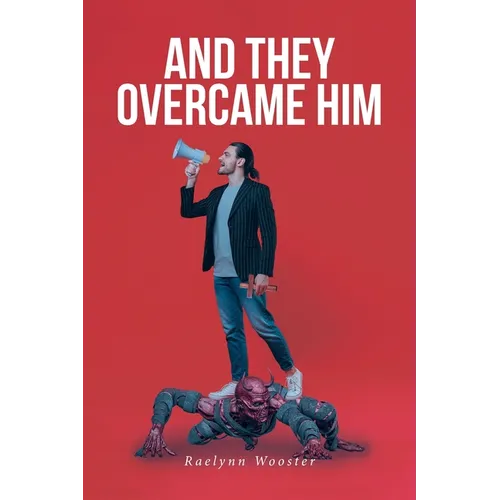 And They Overcame Him - Paperback
