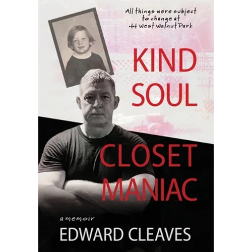 Kind Soul Closet Maniac - Hardcover