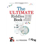 The Ultimate Riddles Book: Word Riddles, Brain Teasers, Logic Puzzles, Math Problems, Trick Questions, and More! - Paperback