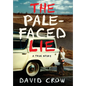 The Pale-Faced Lie: A True Story - Hardcover
