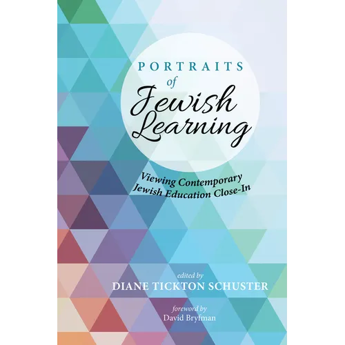 Portraits of Jewish Learning: Viewing Contemporary Jewish Education Close-In - Hardcover