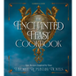 The Enchanted Feast Cookbook: Epic Recipes Inspired by Your Favorite Romantasy Novels - Hardcover