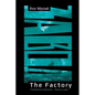 The Factory - Paperback