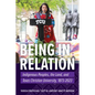 Being in Relation: Indigenous Peoples, the Land, and Texas Christian University, 1873-2023 - Paperback