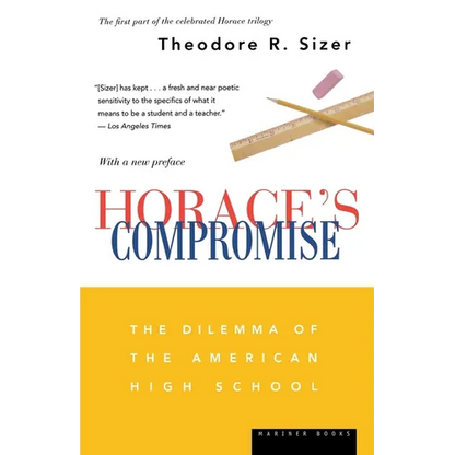 Horace's Compromise: The Dilemma of the American High School - Paperback