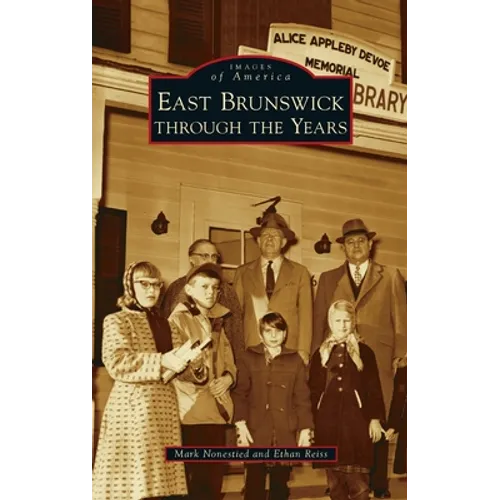 East Brunswick Through the Years - Hardcover