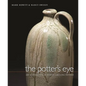 The Potter's Eye: Art and Tradition in North Carolina Pottery - Hardcover
