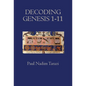 Decoding Genesis 1-11 - Hardcover