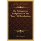 The Pythagorean Background of the Theory of Recollection - Paperback