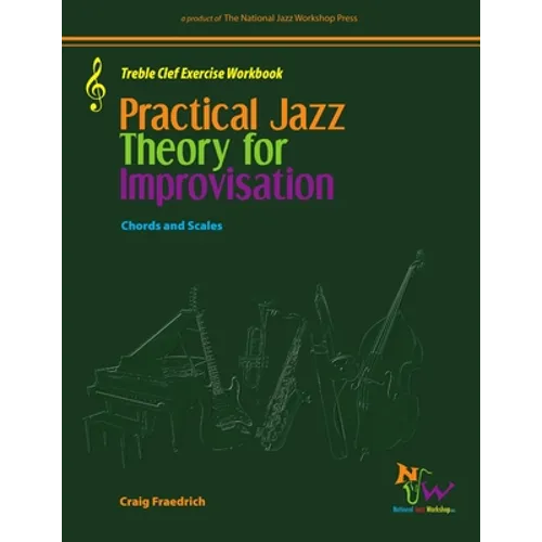 Practical Jazz Theory For Improvisation Treble Clef Exercise Workbook - Paperback