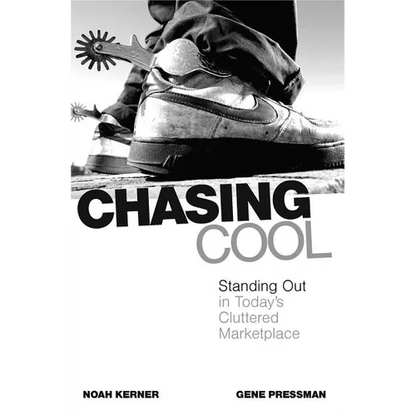 Chasing Cool: Standing Out in Today's Cluttered Marketplace - Paperback