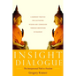 Insight Dialogue: The Interpersonal Path to Freedom - Paperback